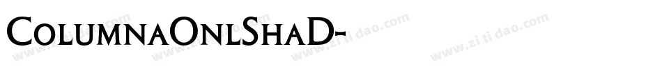 ColumnaOnlShaD字体转换
