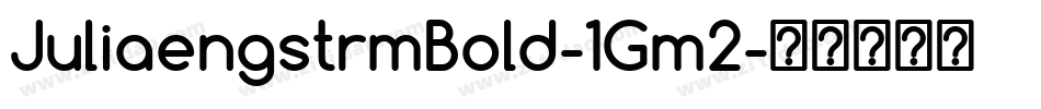JuliaengstrmBold-1Gm2字体转换