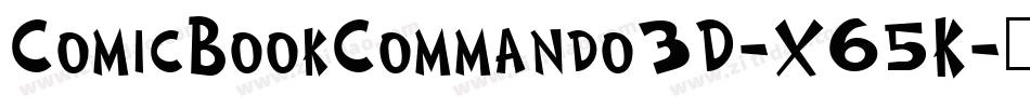 ComicBookCommando3D-X65K字体转换