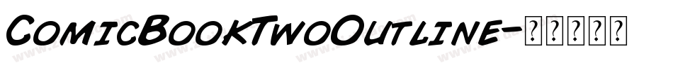 ComicBookTwoOutline字体转换
