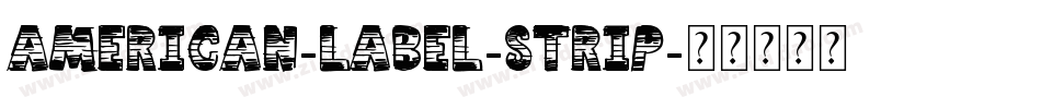 American-Label-Strip字体转换