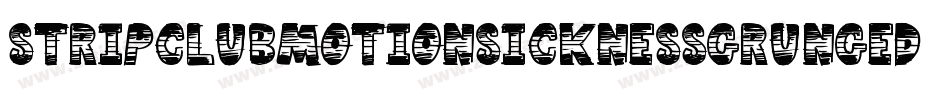 StripClubMotionSicknessGrungeDeluxe-lxoe字体转换