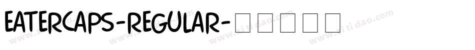 EaterCaps-Regular字体转换