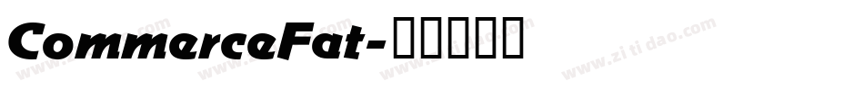 CommerceFat字体转换
