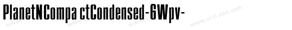 PlanetNCompactCondensed-6Wpv字体转换