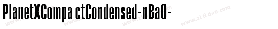PlanetXCompactCondensed-nBaO字体转换