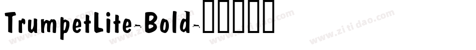TrumpetLite-Bold字体转换