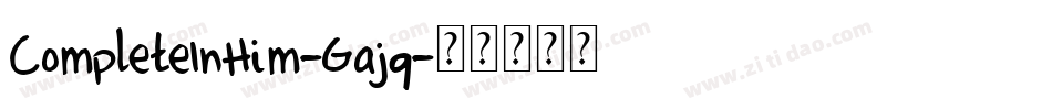 CompleteInHim-Gajq字体转换