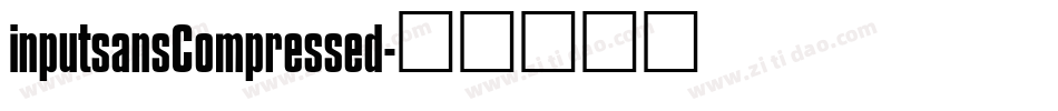 inputsansCompressed字体转换