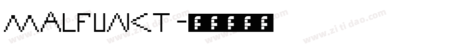 MALFUNCT字体转换