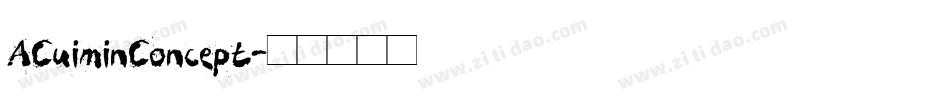 ACuiminConcept字体转换