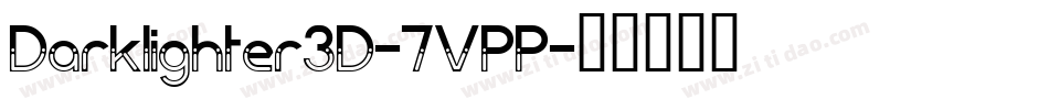 Darklighter3D-7VPP字体转换