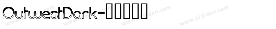 OutwestDark字体转换