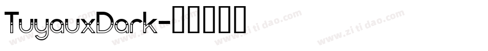 TuyauxDark字体转换