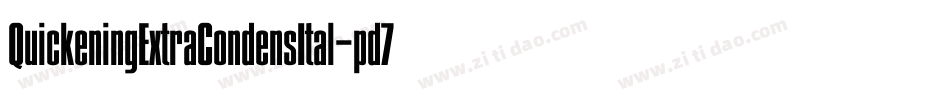 QuickeningExtraCondensItal-pd7v字体转换