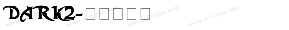DARK2字体转换