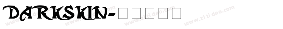 DARKSKIN字体转换