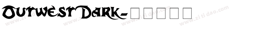 OutwestDark字体转换