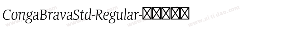 CongaBravaStd-Regular字体转换