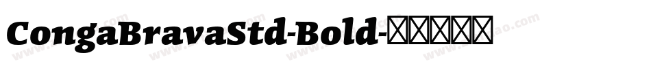 CongaBravaStd-Bold字体转换