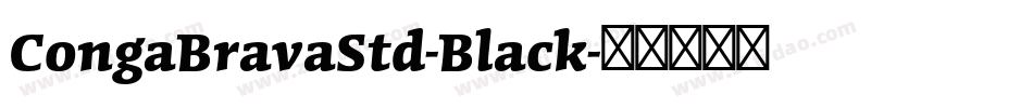 CongaBravaStd-Black字体转换