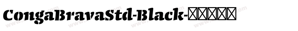CongaBravaStd-Black字体转换