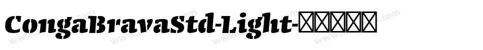 CongaBravaStd-Light字体转换