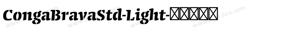 CongaBravaStd-Light字体转换
