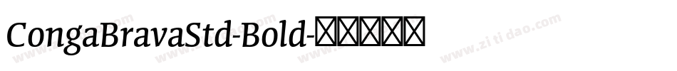 CongaBravaStd-Bold字体转换