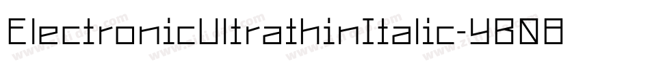 ElectronicUltrathinItalic-YB08字体转换