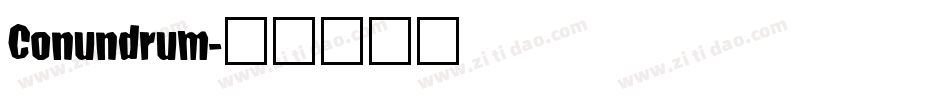 Conundrum字体转换