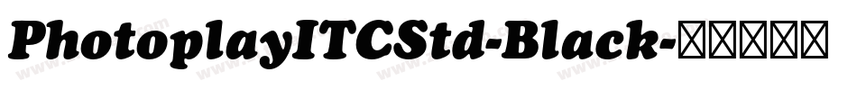 PhotoplayITCStd-Black字体转换
