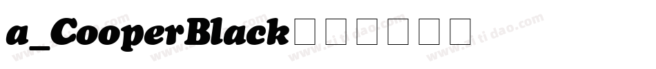 a_CooperBlack字体转换
