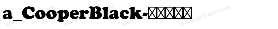a_CooperBlack字体转换