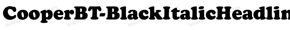 CooperBT-BlackItalicHeadline字体转换