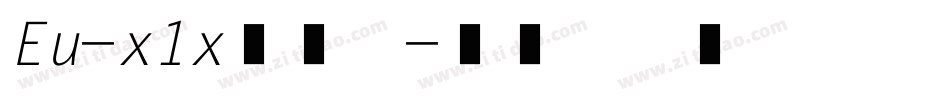 Eu-x1x生成器字体转换