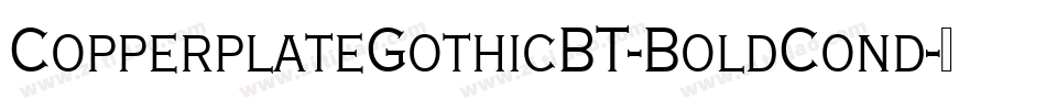 CopperplateGothicBT-BoldCond字体转换