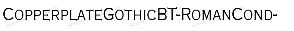 CopperplateGothicBT-RomanCond字体转换