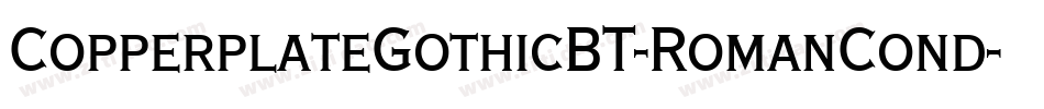 CopperplateGothicBT-RomanCond字体转换