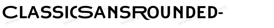 ClassicSansRounded字体转换