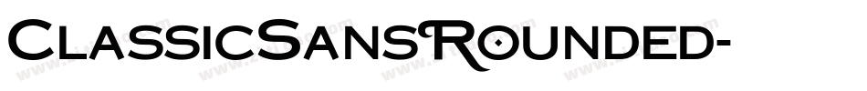 ClassicSansRounded字体转换