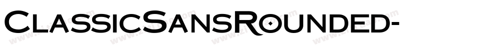 ClassicSansRounded字体转换