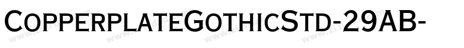 CopperplateGothicStd-29AB字体转换