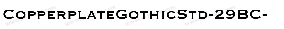 CopperplateGothicStd-29BC字体转换
