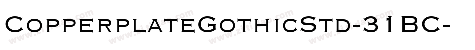 CopperplateGothicStd-31BC字体转换