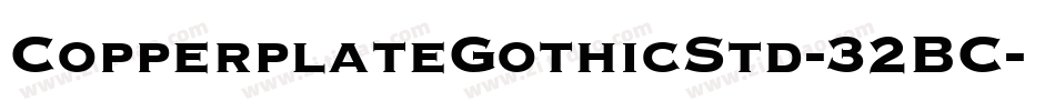 CopperplateGothicStd-32BC字体转换