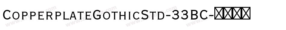 CopperplateGothicStd-33BC字体转换