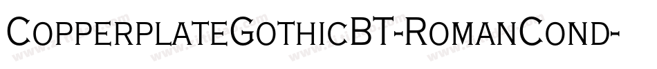 CopperplateGothicBT-RomanCond字体转换
