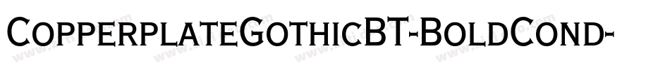 CopperplateGothicBT-BoldCond字体转换