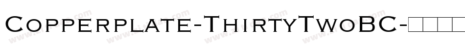 Copperplate-ThirtyTwoBC字体转换
